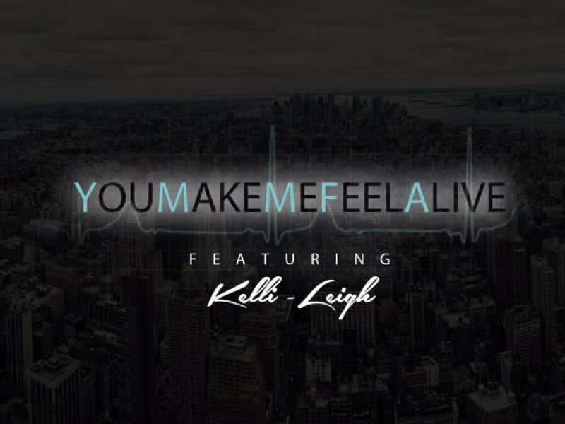 You Make Me Feel Alive / All I Need (EP)