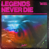 Legends Never Die (Single)