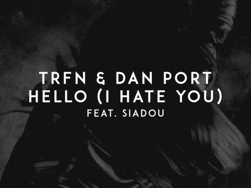 Hello (I Hate You) (Single)
