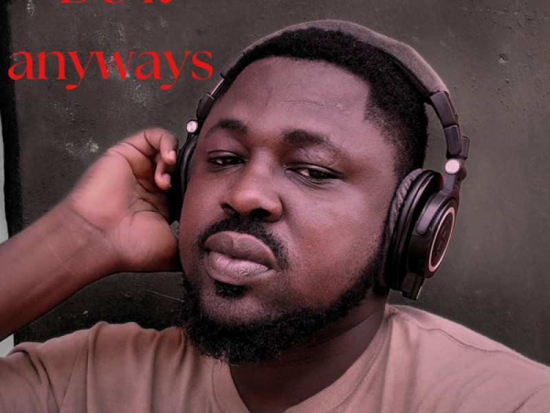 Do it anyways (Single)