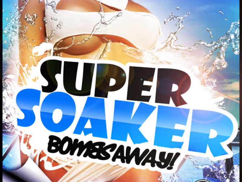 Super Soaker (Hard Dance Mixes)