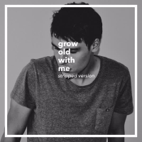 Grow Old with Me (Stripped Version) (Single)