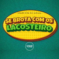 Se Brota Com Os Lacosteiro (Single)