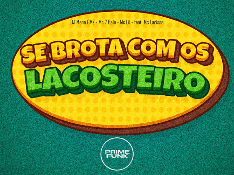 Se Brota Com Os Lacosteiro (Single)