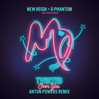 Twisted (Over You) (Anton Powers Remix)