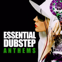 Essential Dubstep Anthems