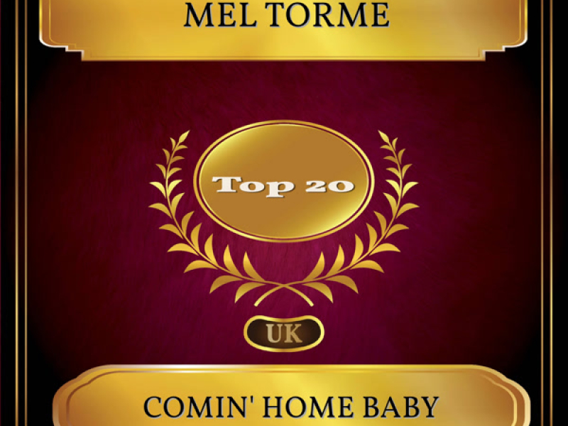 Comin' Home Baby (UK Chart Top 20 - No. 13) (Single)