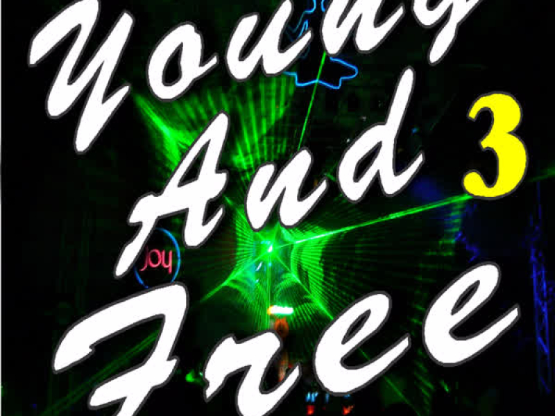 Young and Free Dance Music, Vol. 3