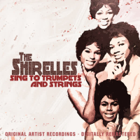 The Shirelles Sing to Trumpets and Strings