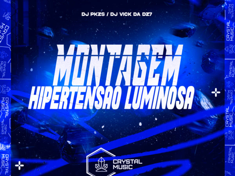 Montagem Hipertensão Luminosa (Single)