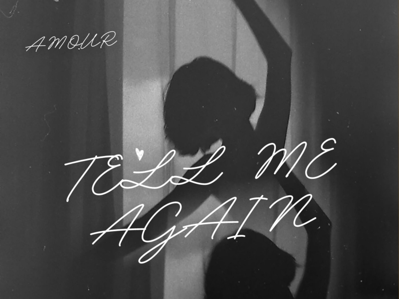 Tell Me Again (Single)