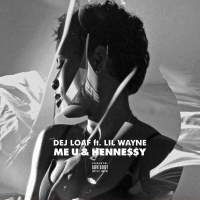 Me U & Hennessy (Single)