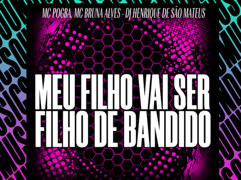 Meu filho vai ser filho de bandido (Single)