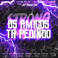 Os amigos tá pedindo (Single)