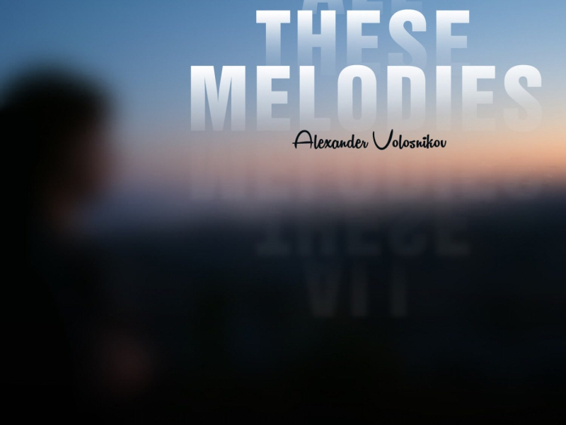 All These Melodies