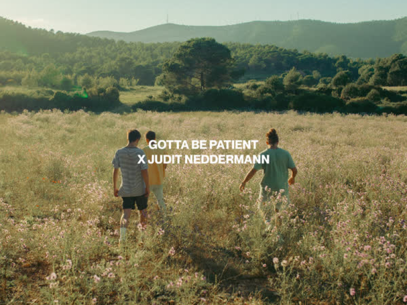 Gotta Be Patient (Single)