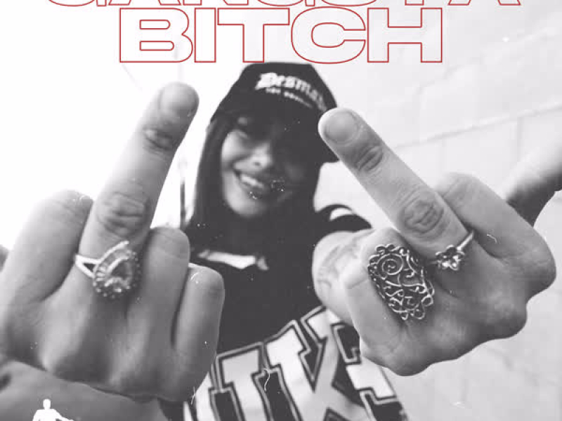 Gangsta Bitch (Single)