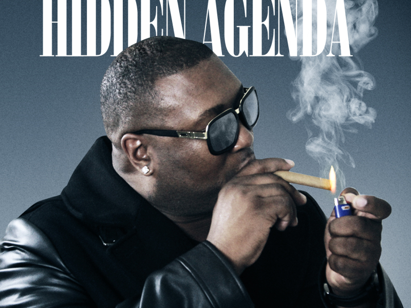 Hidden Agenda (feat. Work Dirty & Garrett)