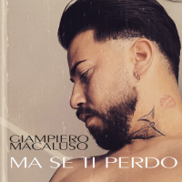 Ma Se Ti Perdo (Single)