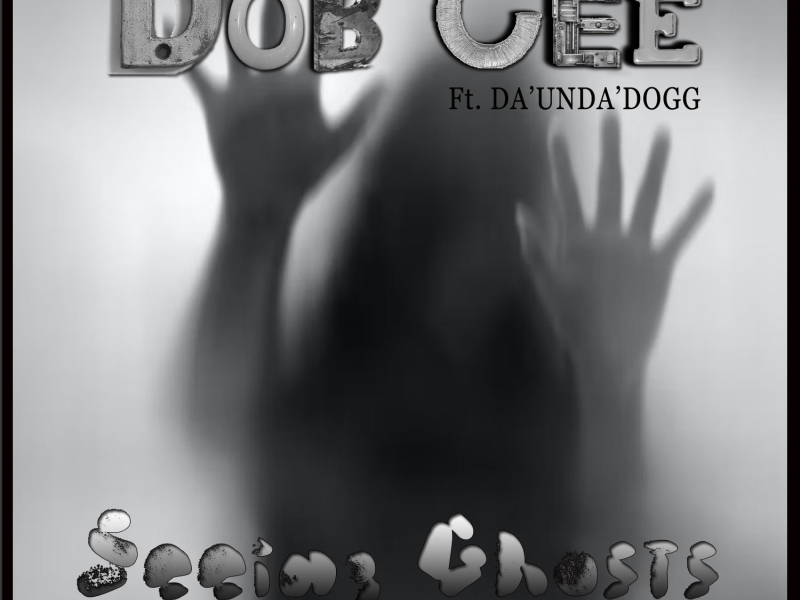 Seeing Ghosts (feat. Da'Unda'Dogg) (Single)