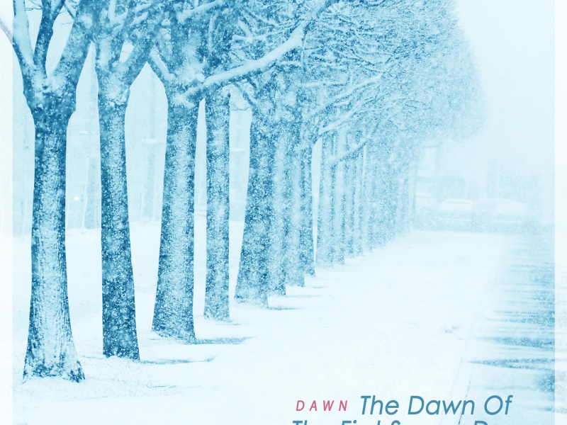 The Dawn Of The First Snowy Day (Single)