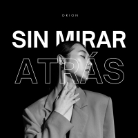 SIN MIRAR ATRÁS (Single)