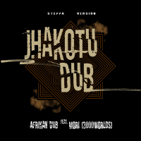 Jhakotu Dub (feat Mori 3000Worlds) (Steppa Version) (Single)