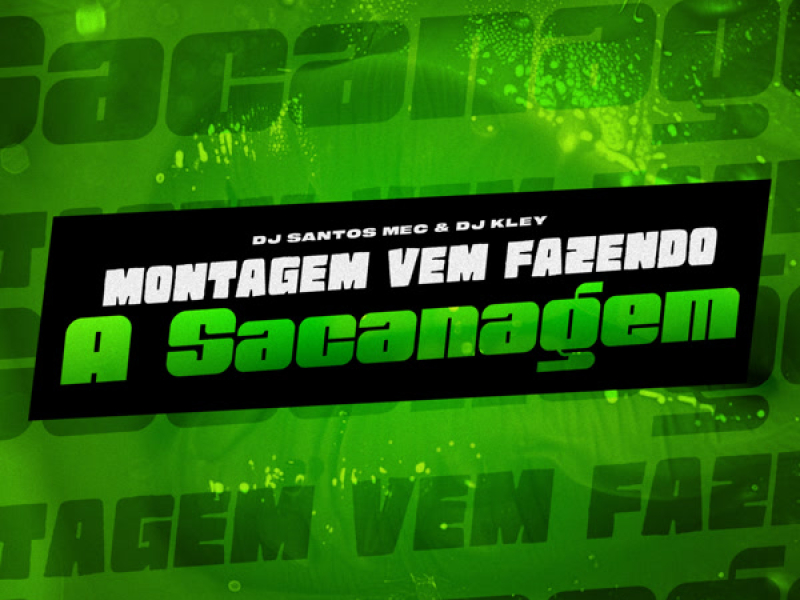 Montagem Vem Fazendo a Sacanagem (Single)