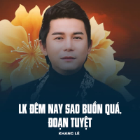 LK Đêm Nay Sao Buồn Quá, Đoạn Tuyệt (Single)