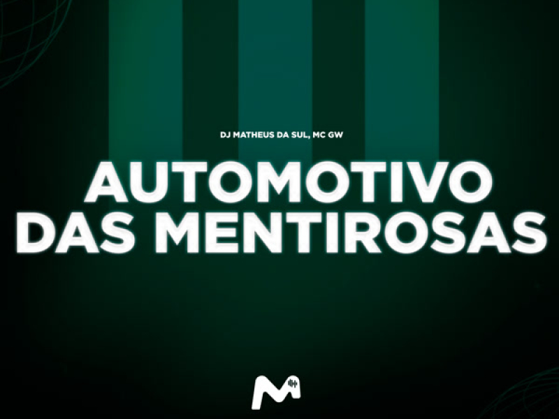 AUTOMOTIVO DAS MENTIROSAS (Single)
