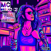 Feia Pra C4r4lho (Single)