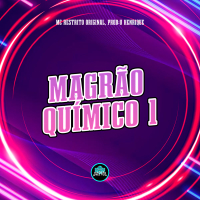 Magrão Químico 1 (Single)