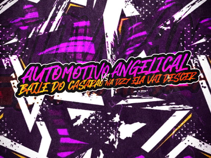 Automotivo Angelical Baile do Casarao Vs na Dz7 Ela Vai Descer (Single)