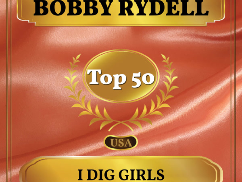 I Dig Girls (Billboard Hot 100 - No 46) (Single)