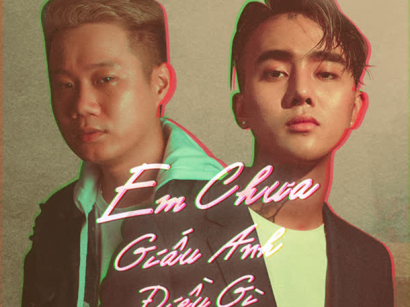Em Chưa Giấu Anh Điều Gì (Single)