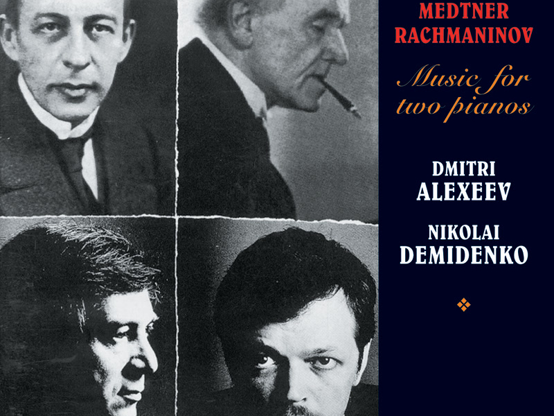 Medtner & Rachmaninoff: Music for 2 Pianos