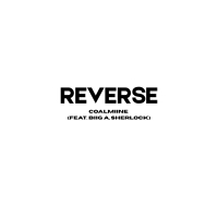 REVERSE ((FEAT. BIIG A, SHERLOCK)) (Single)