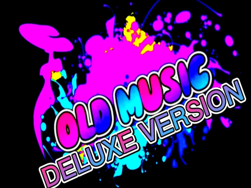 Old Music (Deluxe Version) (Single)