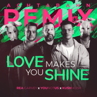 Love Makes You Shine (Achtabahn Remix) (Single)