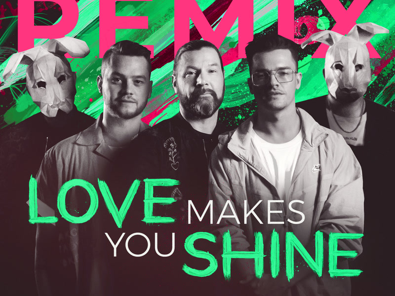 Love Makes You Shine (Achtabahn Remix) (Single)