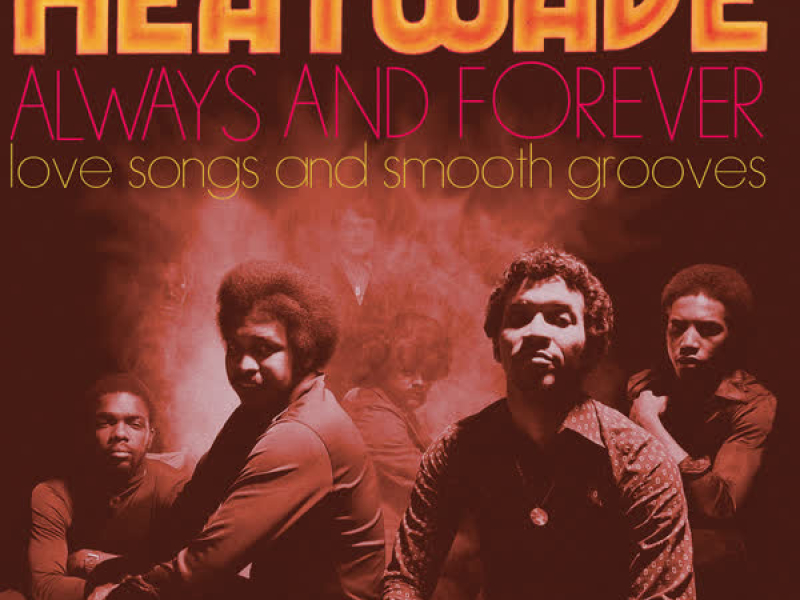 'Always And Forever' Love Songs and Smooth Grooves