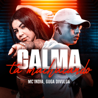 Calma Tá Machucando (Single)