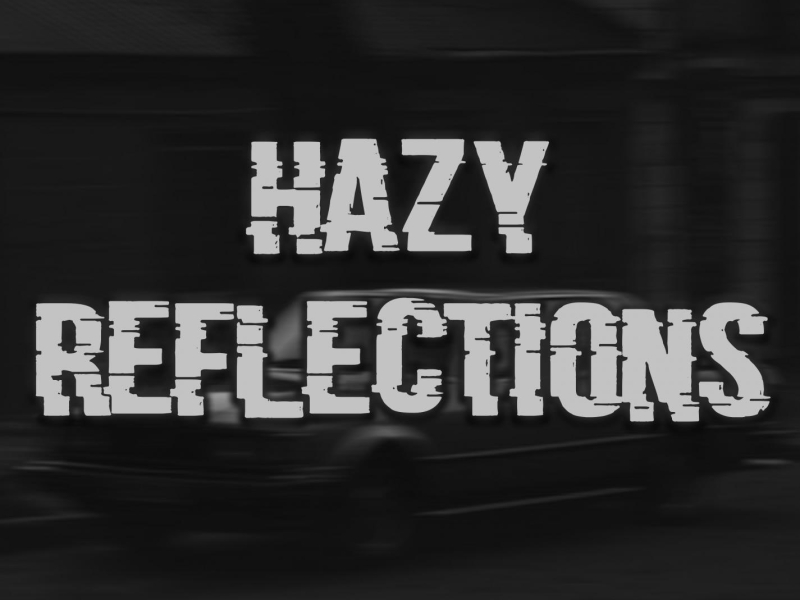 Hazy Reflections (Single)