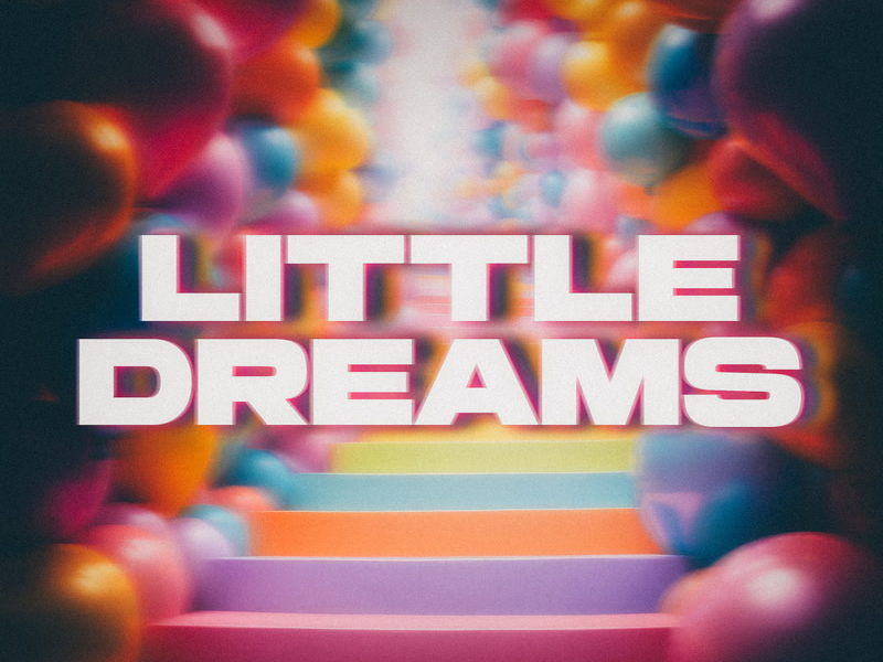 Little Dreams (Single)
