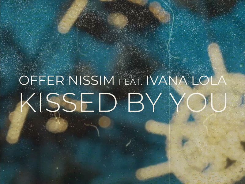 Kissed By You (Single)