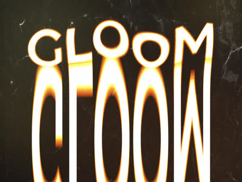 Gloom (Single)