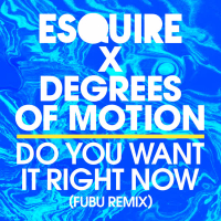 Do You Want It Right Now (FuBu Remix) (Single)