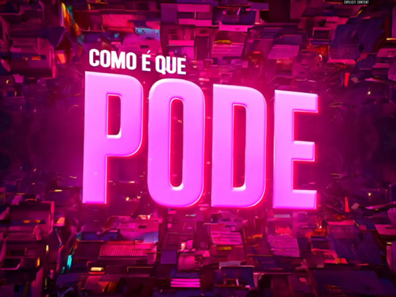 Como é Que Pode (Single)
