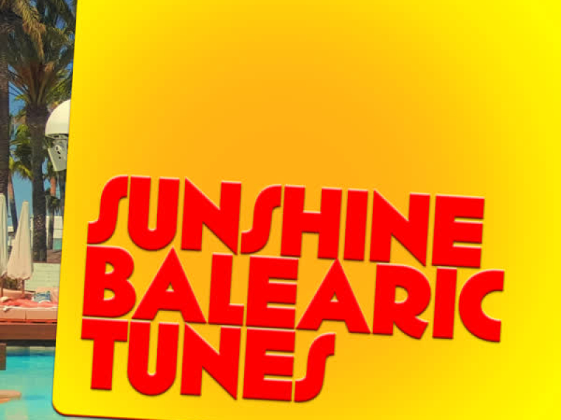 Sunshine Balearic Tunes