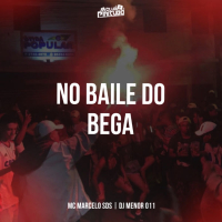 NO BAILE DO BEGA (Single)